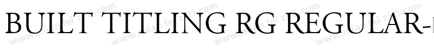 Built Titling Rg Regular字体转换